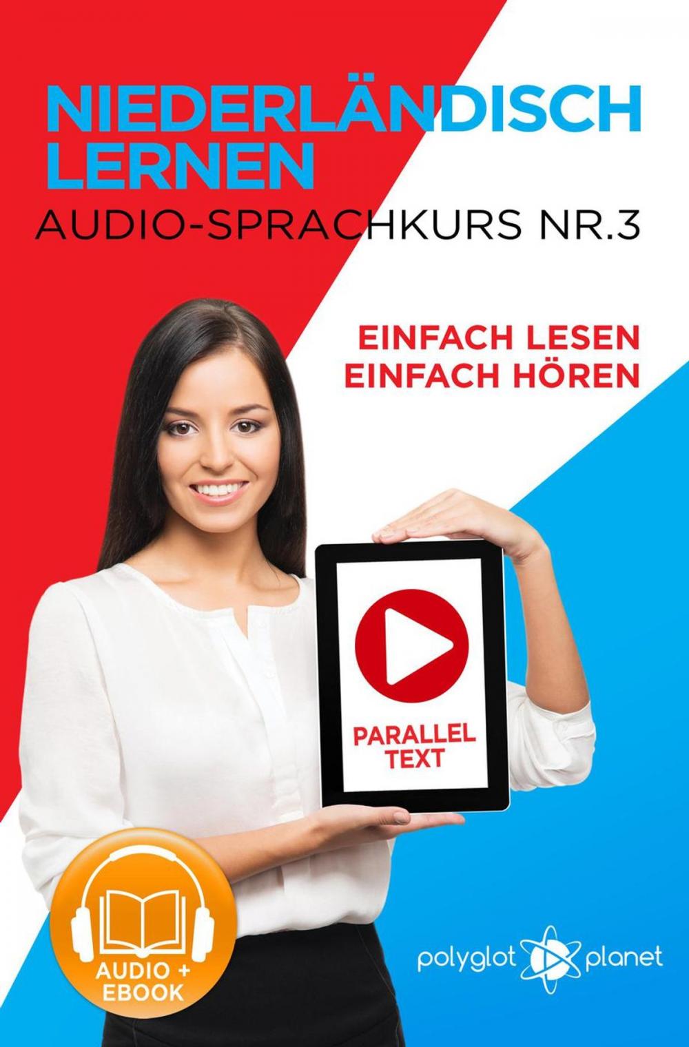 Big bigCover of Niederländisch Lernen - Einfach Lesen | Einfach Hören | Paralleltext - Audio-Sprachkurs Nr. 3