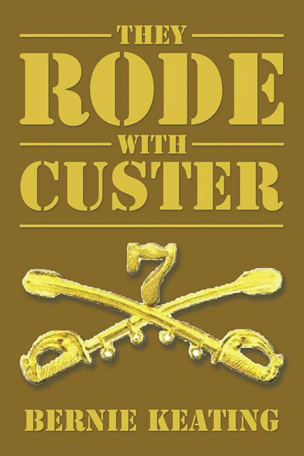 Big bigCover of They Rode with Custer