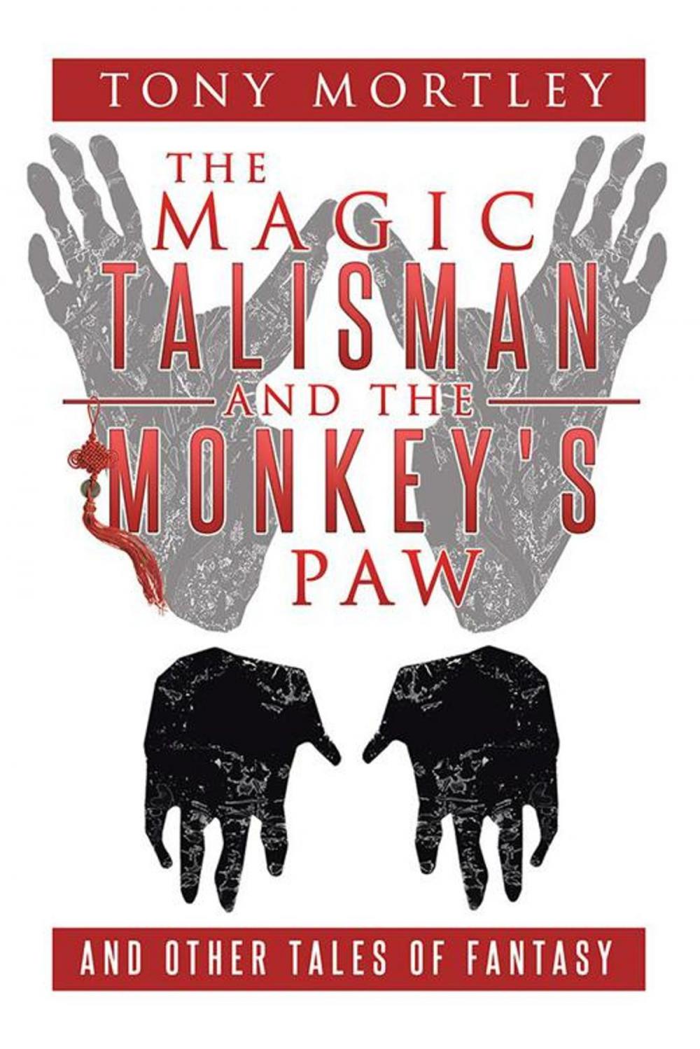 Big bigCover of The Magic Talisman and the Monkey's Paw