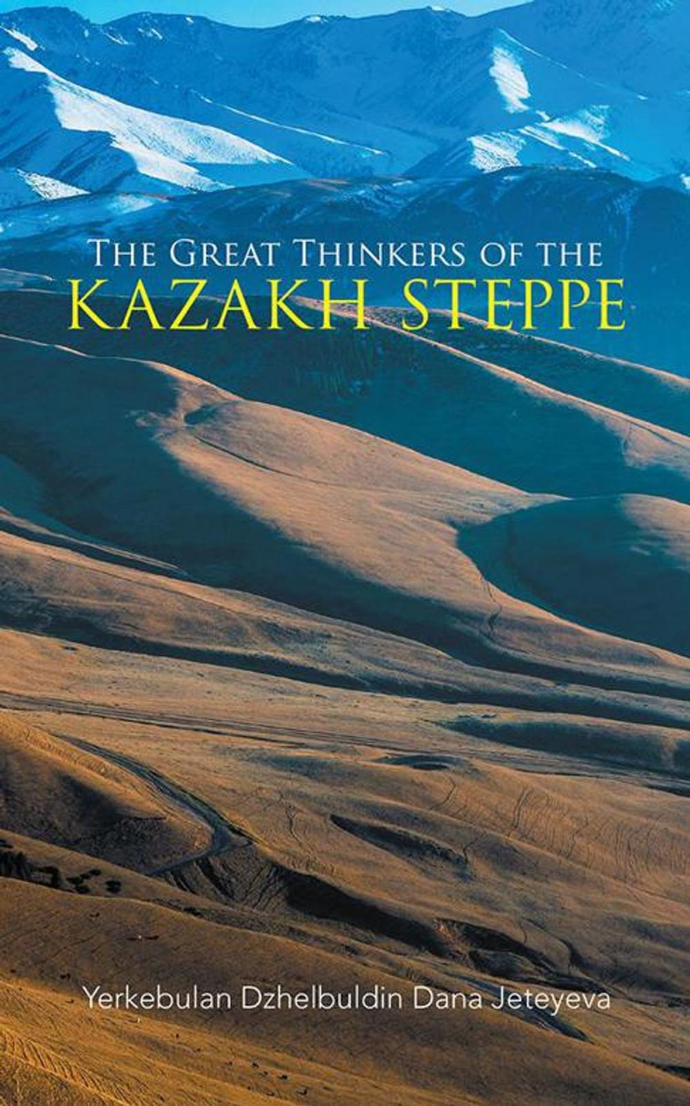 Big bigCover of The Great Thinkers of the Kazakh Steppe