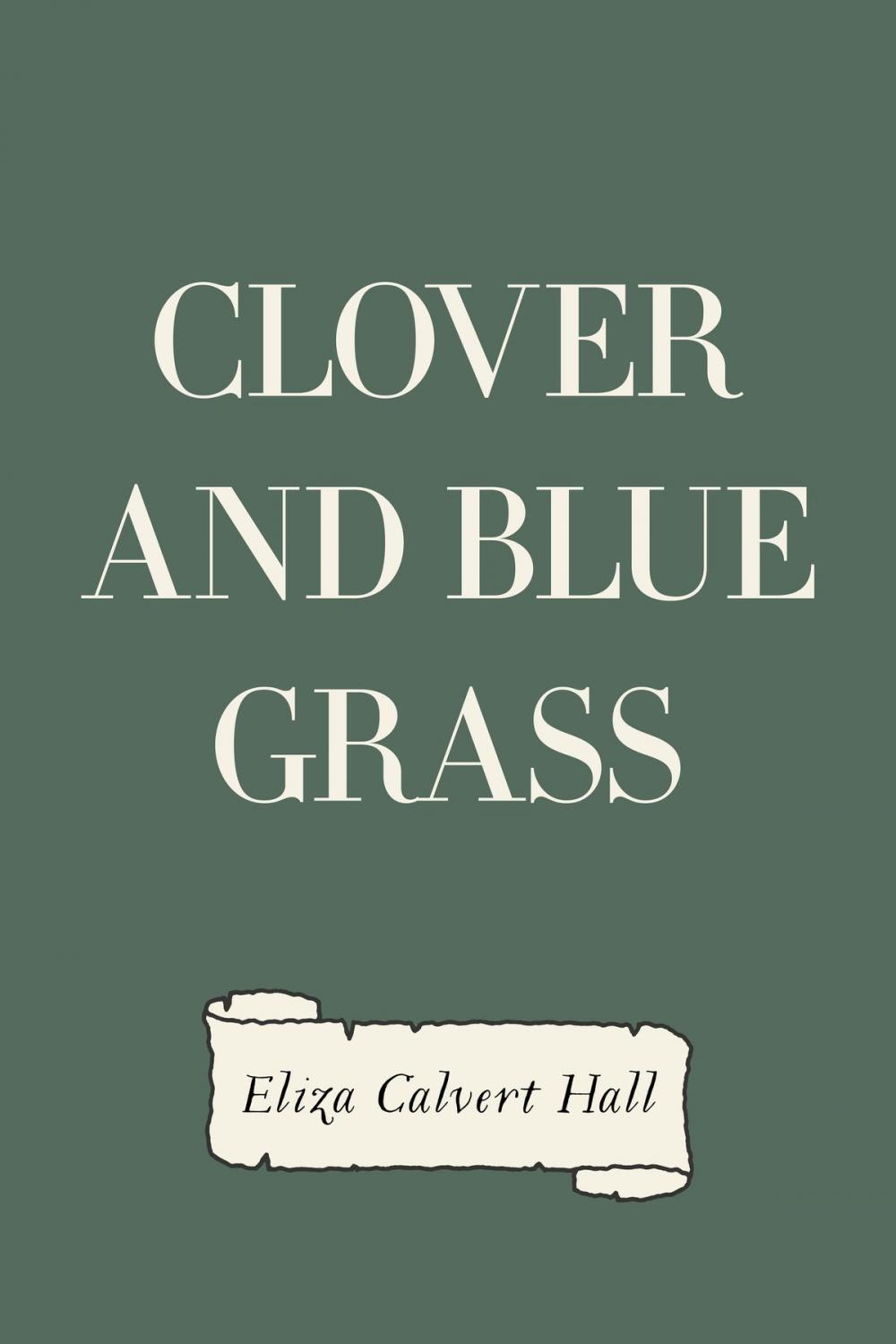 Big bigCover of Clover and Blue Grass