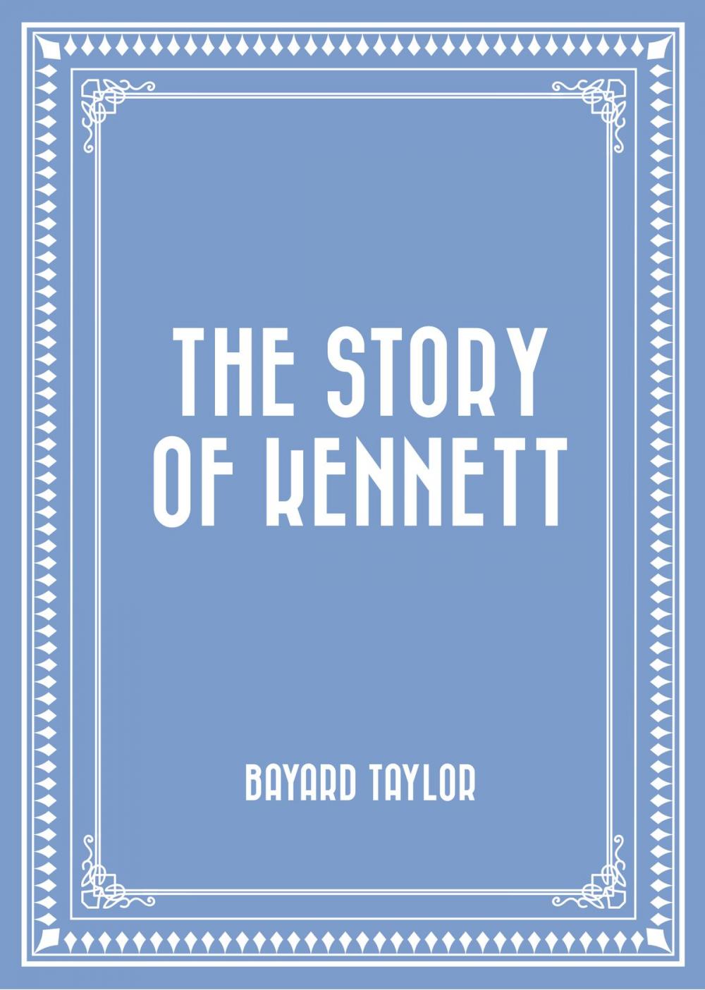 Big bigCover of The Story of Kennett