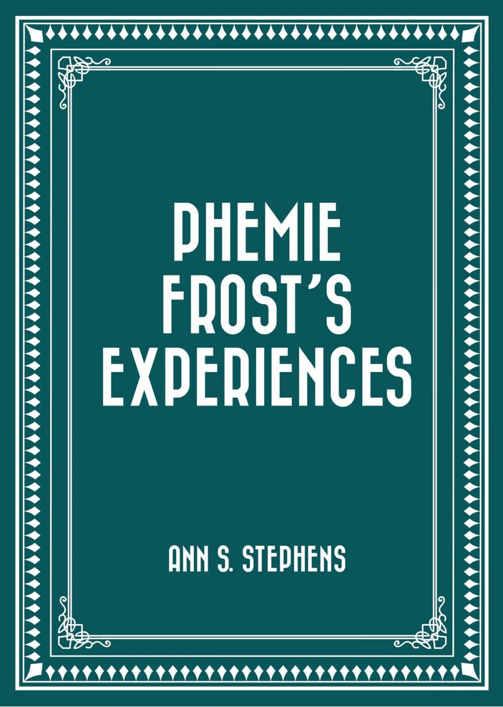 Big bigCover of Phemie Frost's Experiences