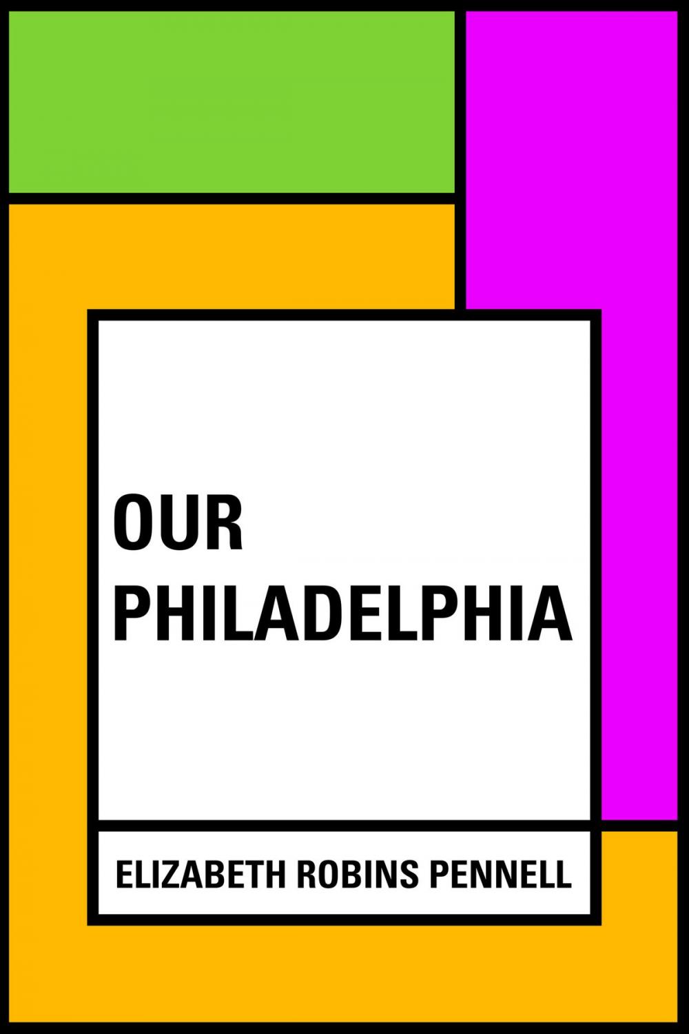 Big bigCover of Our Philadelphia