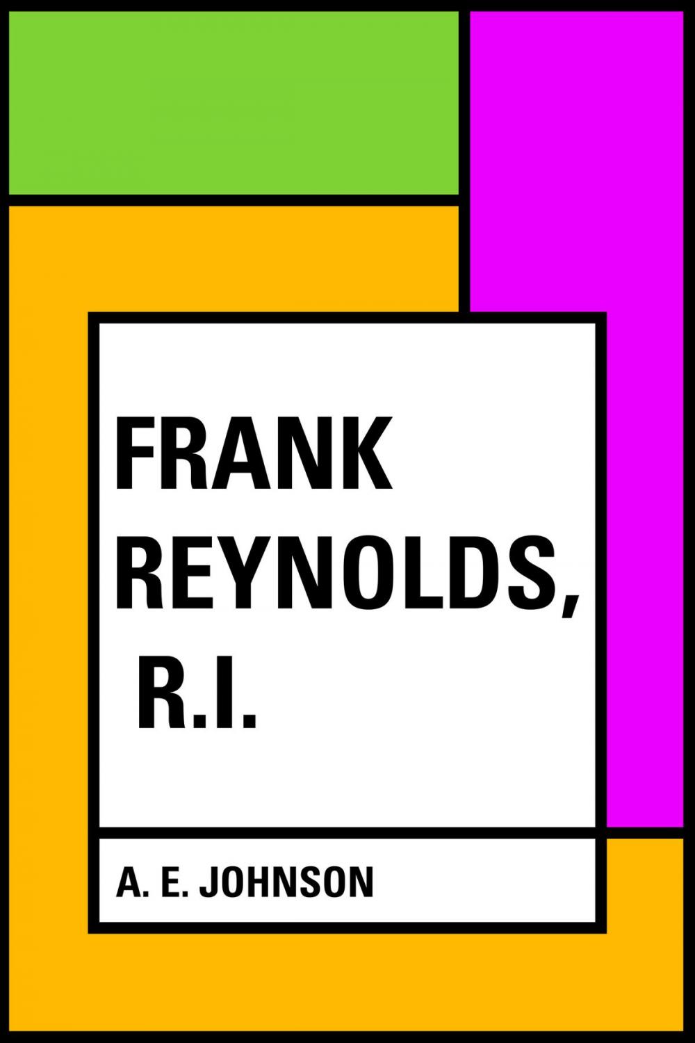 Big bigCover of Frank Reynolds, R.I.