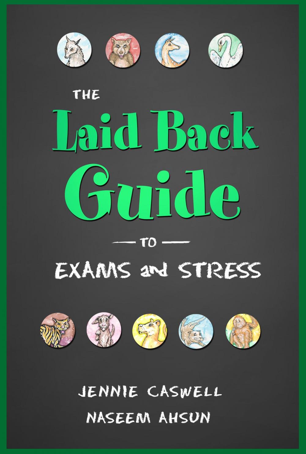 Big bigCover of THE LAID BACK GUIDE TO EXAMS and STRESS