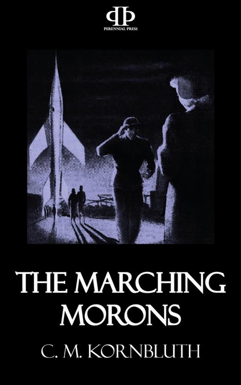 Big bigCover of The Marching Morons