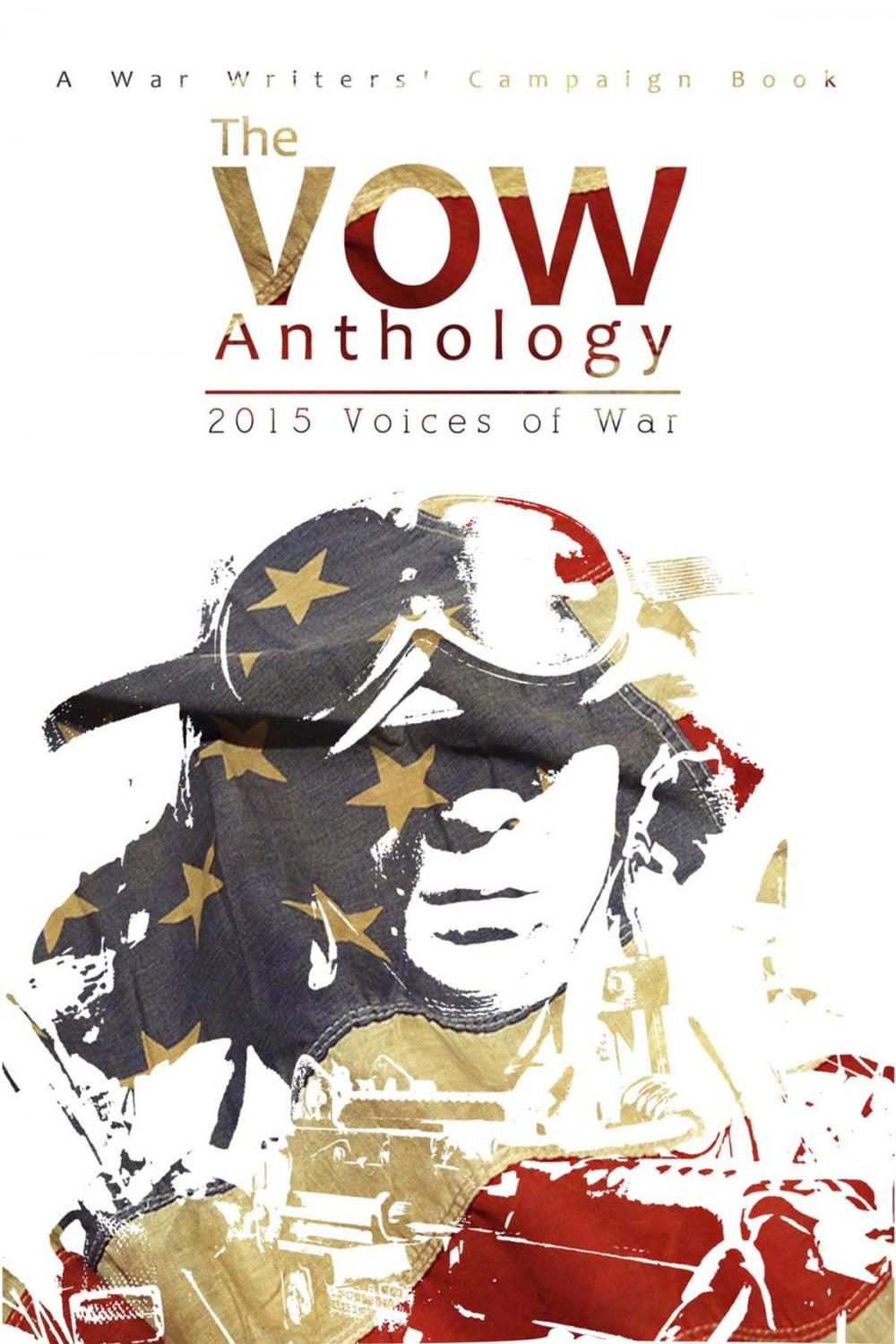 Big bigCover of The VOW Anthology: 2015 Voices of War