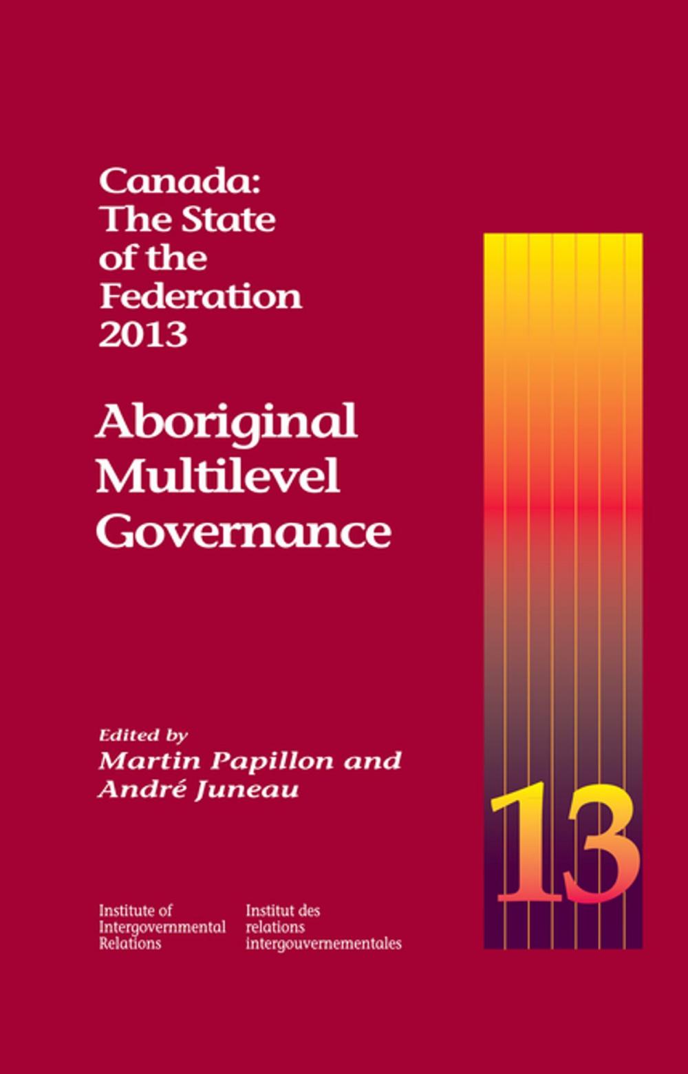 Big bigCover of Canada: The State of the Federation, 2013