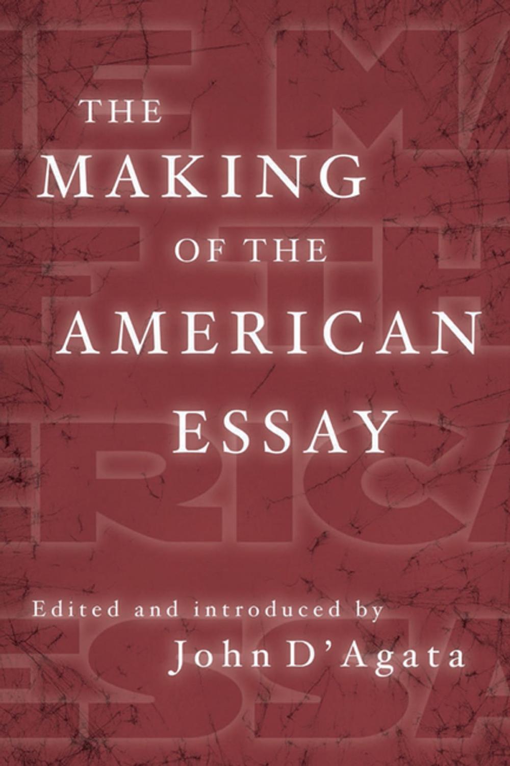 Big bigCover of The Making of the American Essay