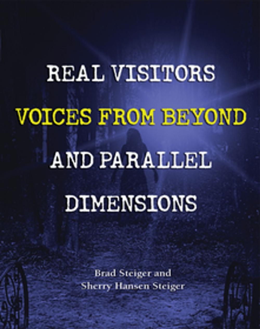 Big bigCover of Real Visitors, Voices from Beyond, and Parallel Dimensions