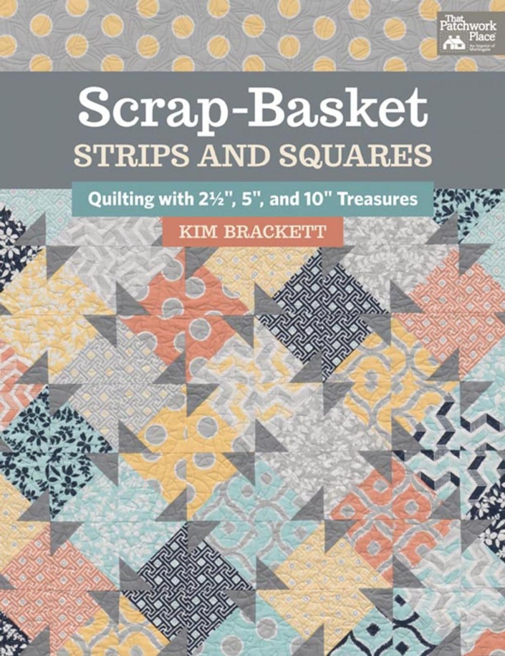 Big bigCover of Scrap-Basket Strips and Squares