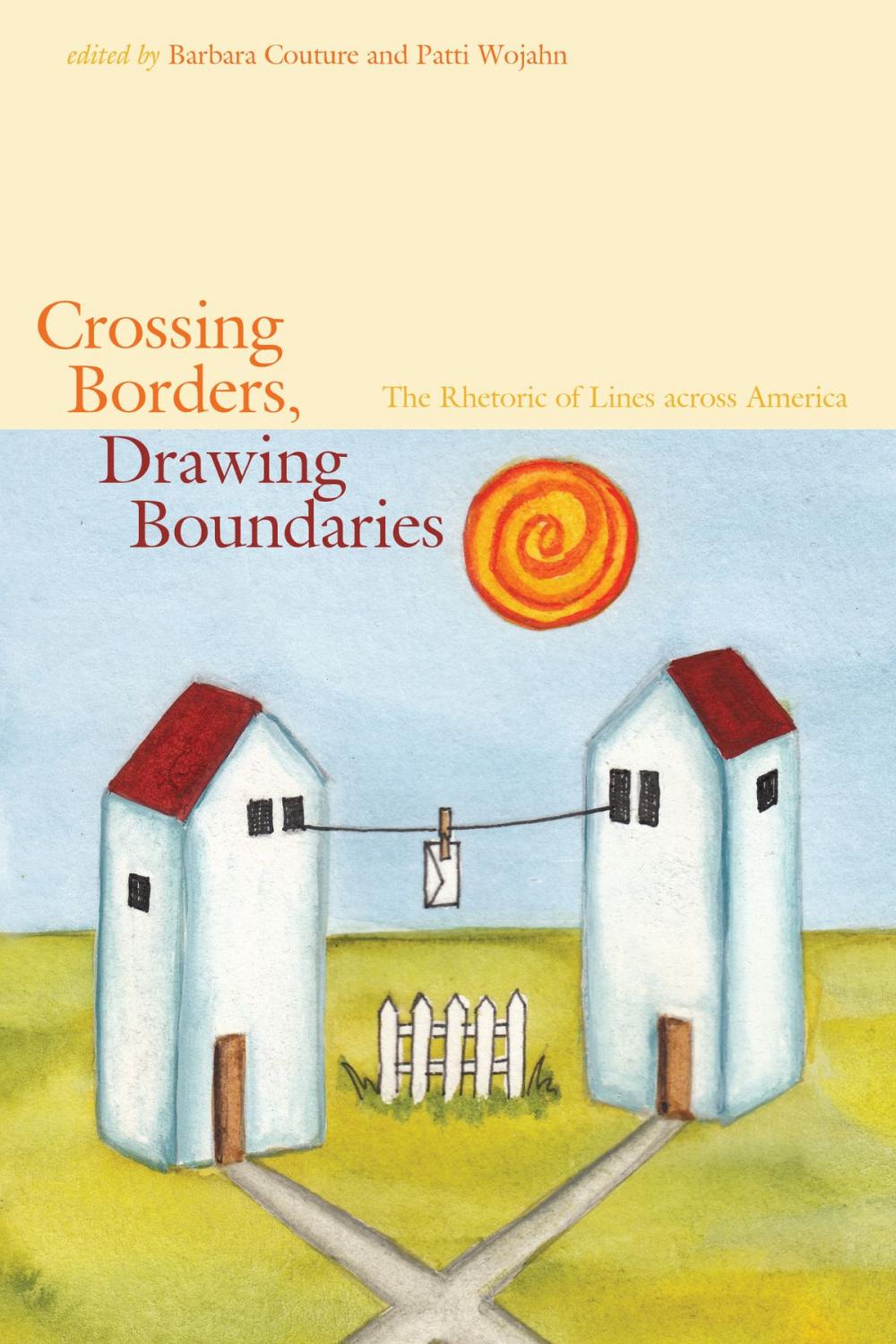 Big bigCover of Crossing Borders, Drawing Boundaries