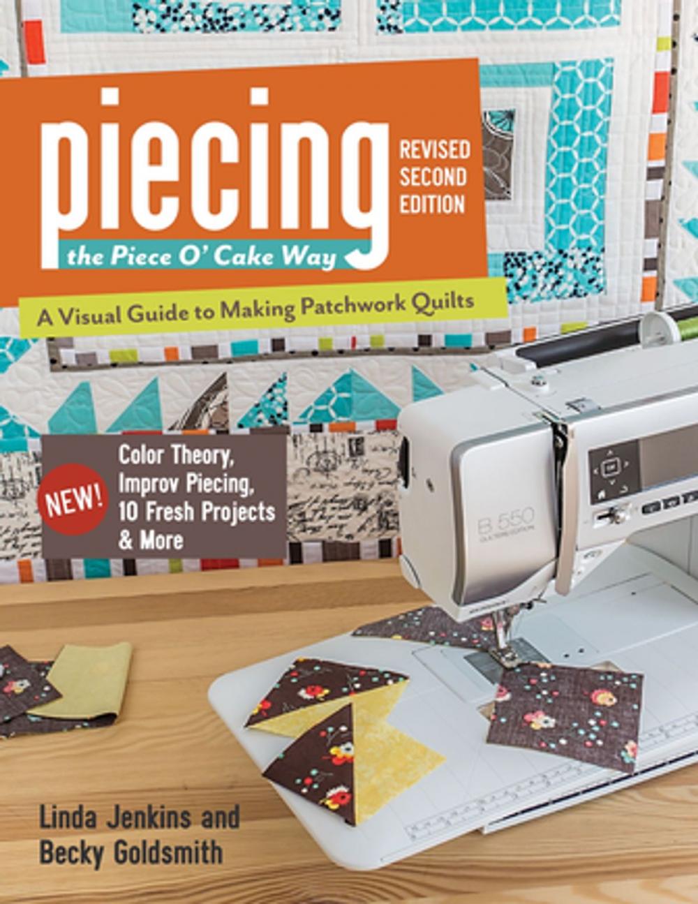 Big bigCover of Piecing the Piece O' Cake Way