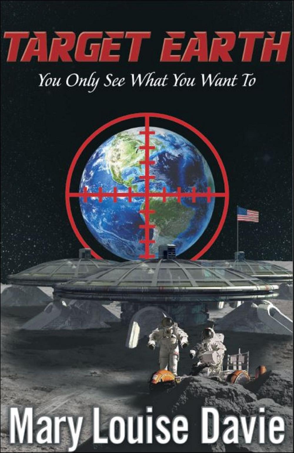 Big bigCover of Target Earth: “You Only See What You Want To”