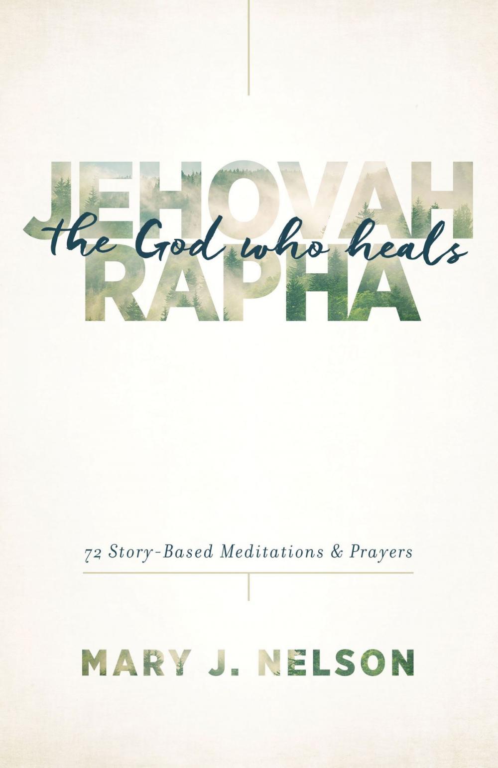 Big bigCover of Jehovah-Rapha: The God Who Heals