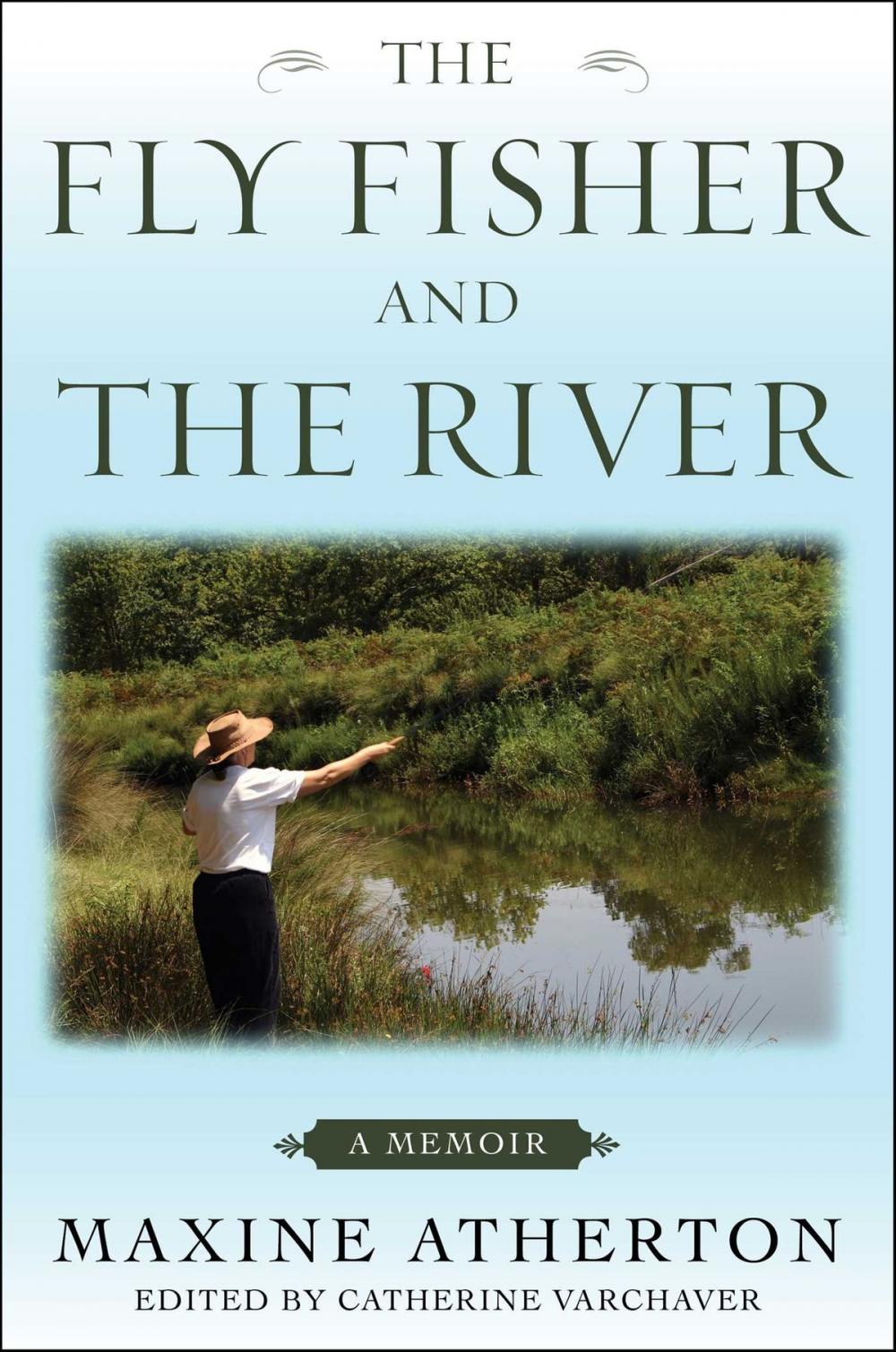 Big bigCover of The Fly Fisher and the River