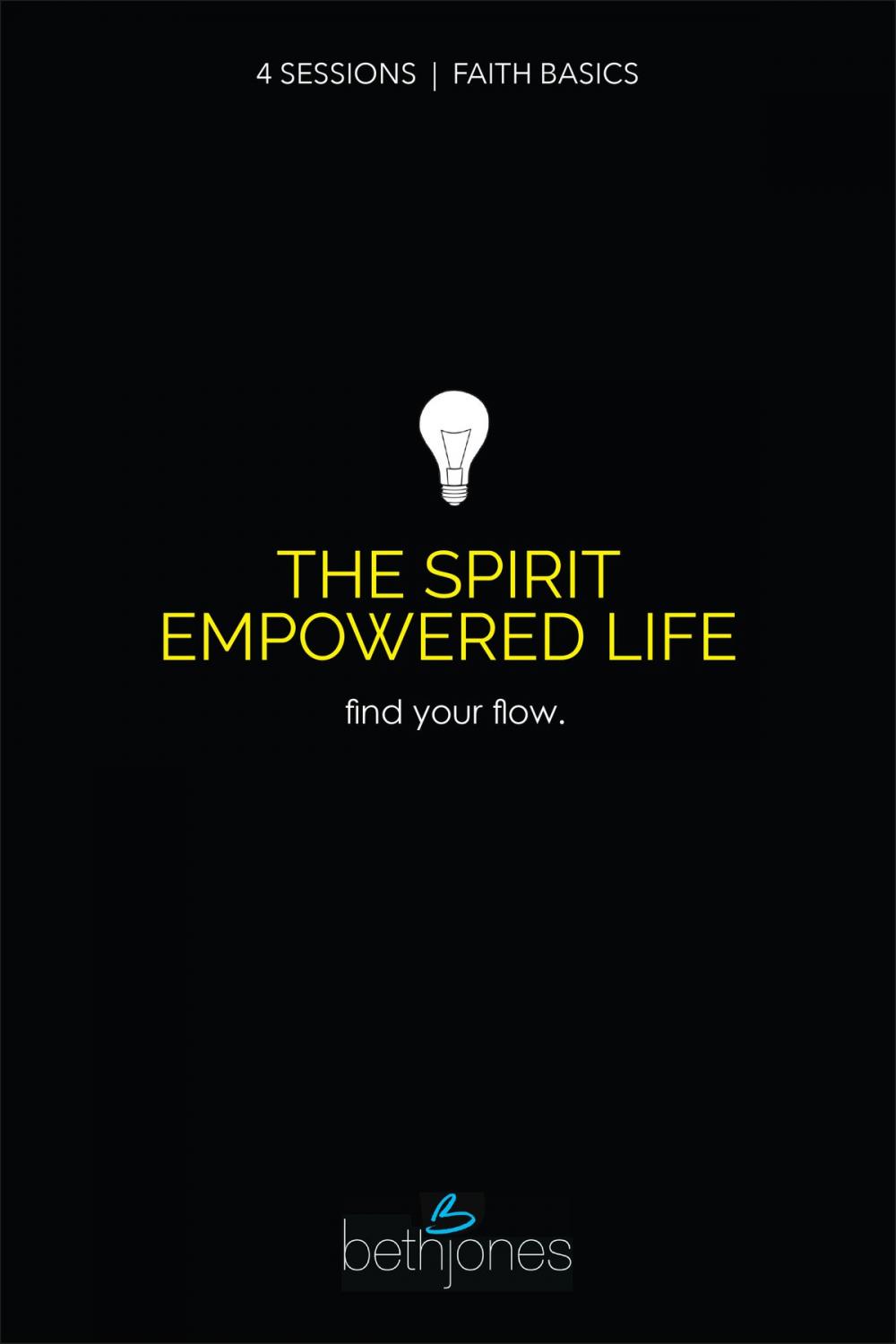 Big bigCover of Faith Basics on the Spirit Empowered Life