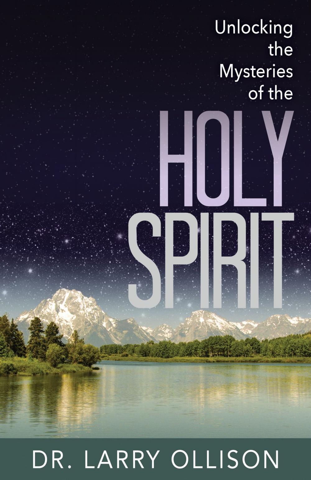 Big bigCover of Unlocking the Mysteries of the Holy Spirit