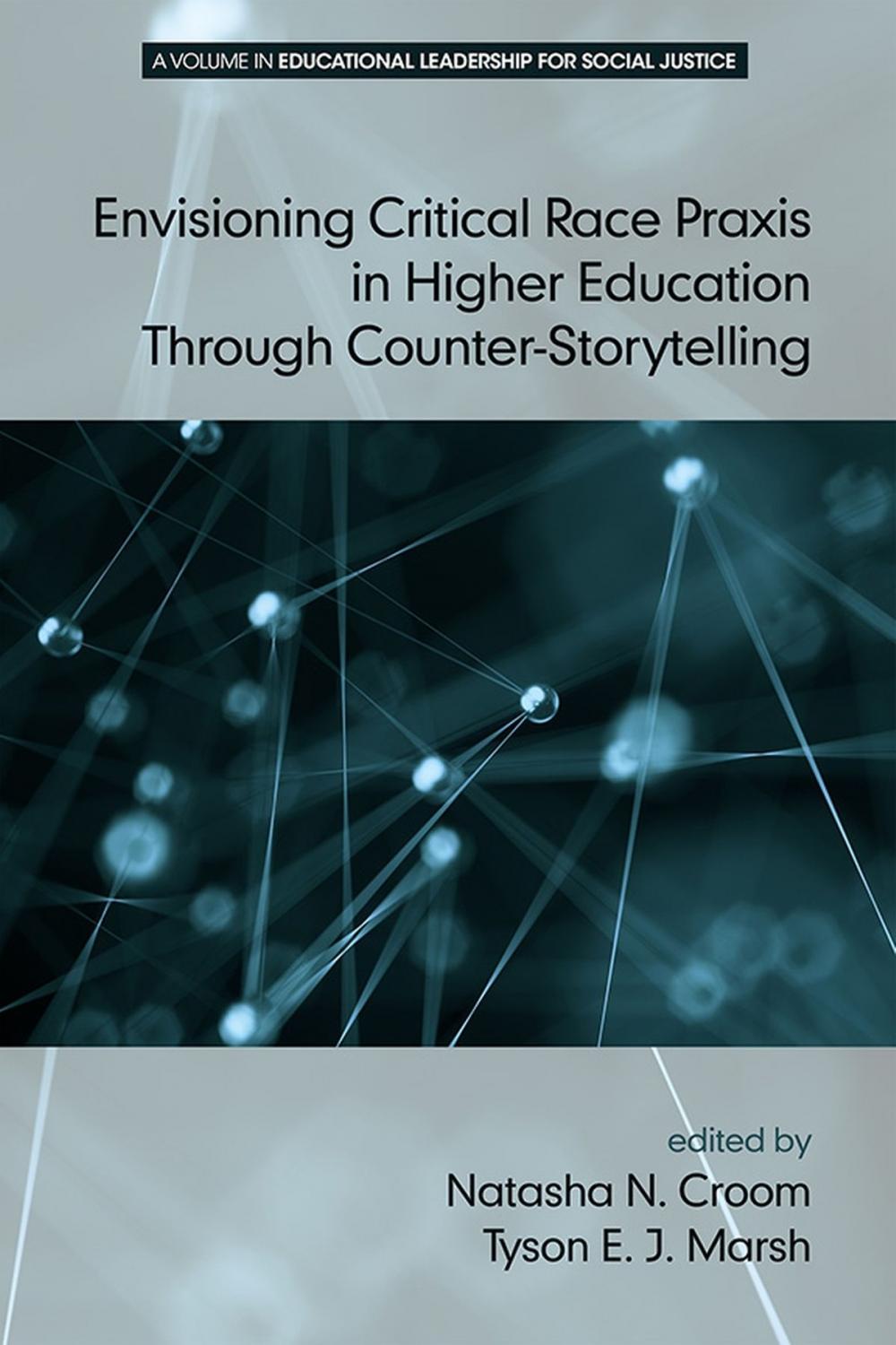 Big bigCover of Envisioning Critical Race Praxis in Higher Education Through CounterStorytelling