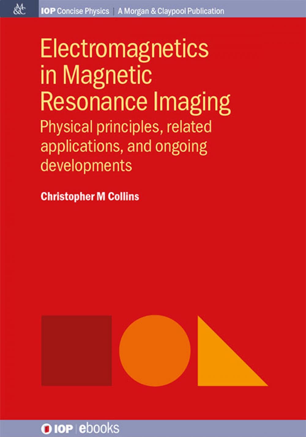 Big bigCover of Electromagnetics in Magnetic Resonance Imaging