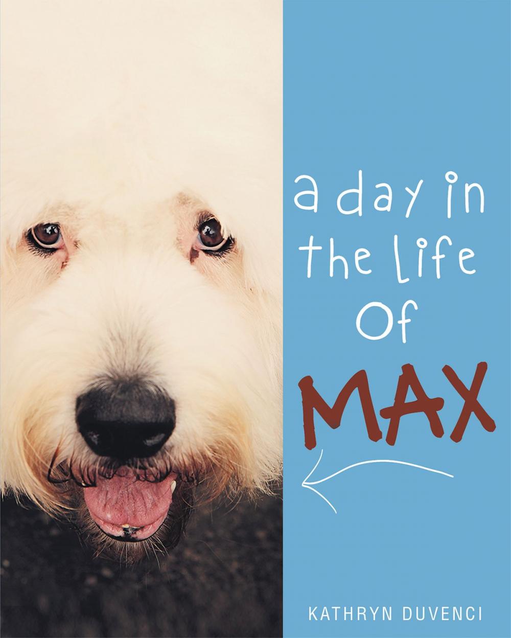 Big bigCover of A Day in the Life of Max