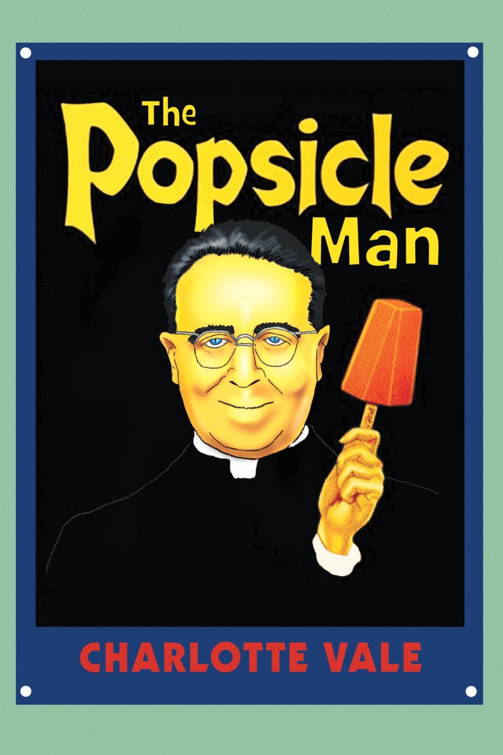 Big bigCover of The Popsicle Man