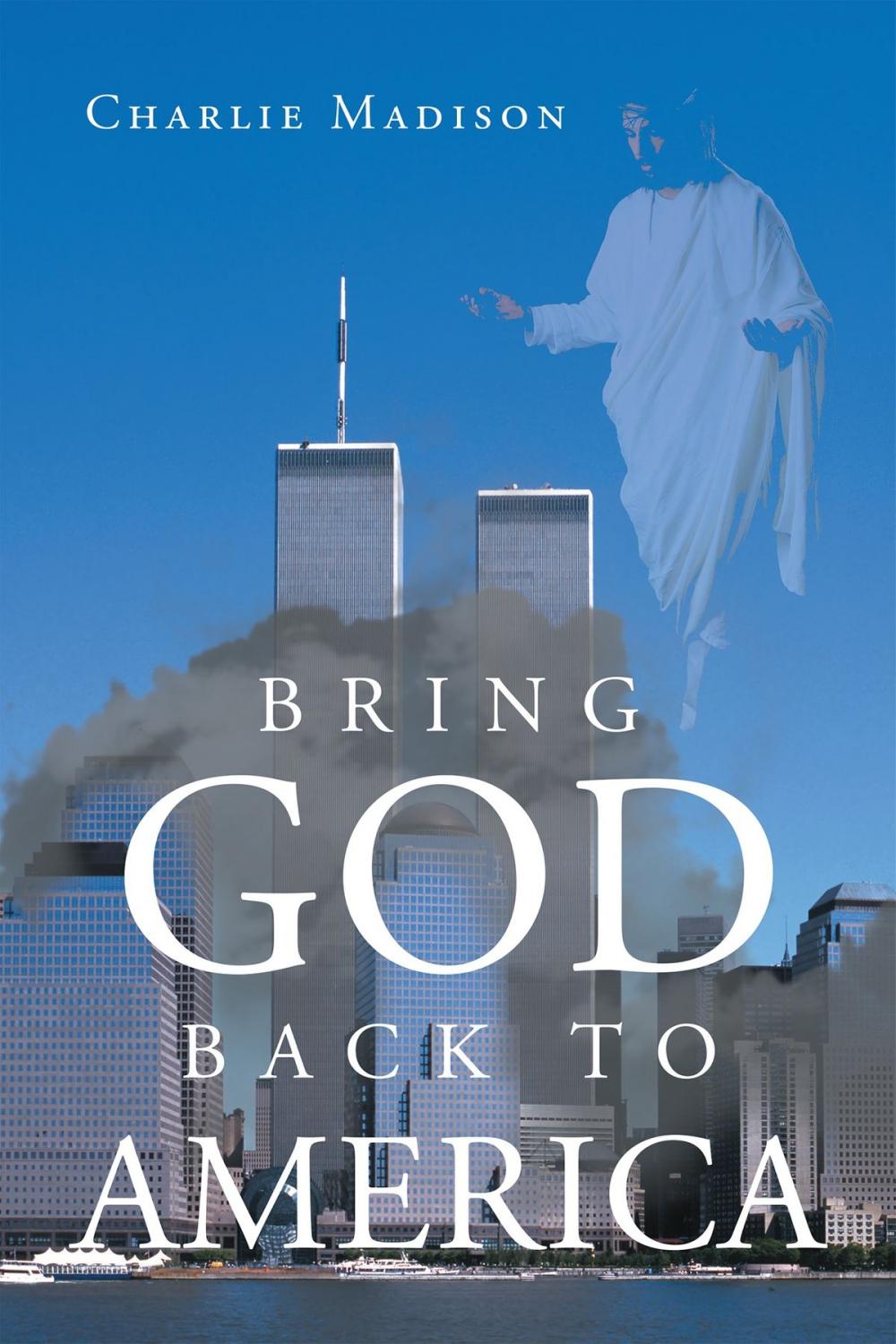 Big bigCover of Bring God Back to America