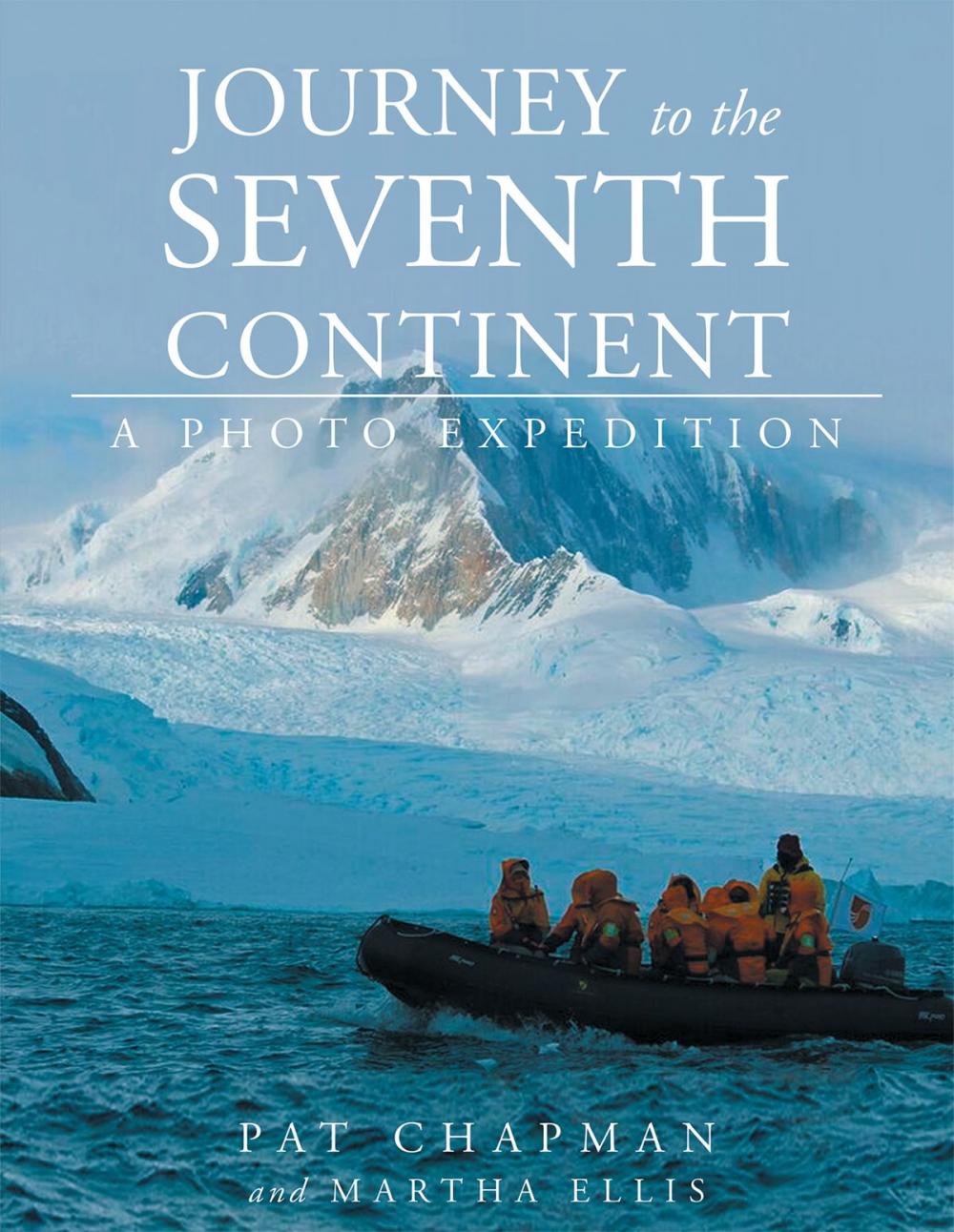 Big bigCover of Journey to the Seventh Continent - A Photo Expedition