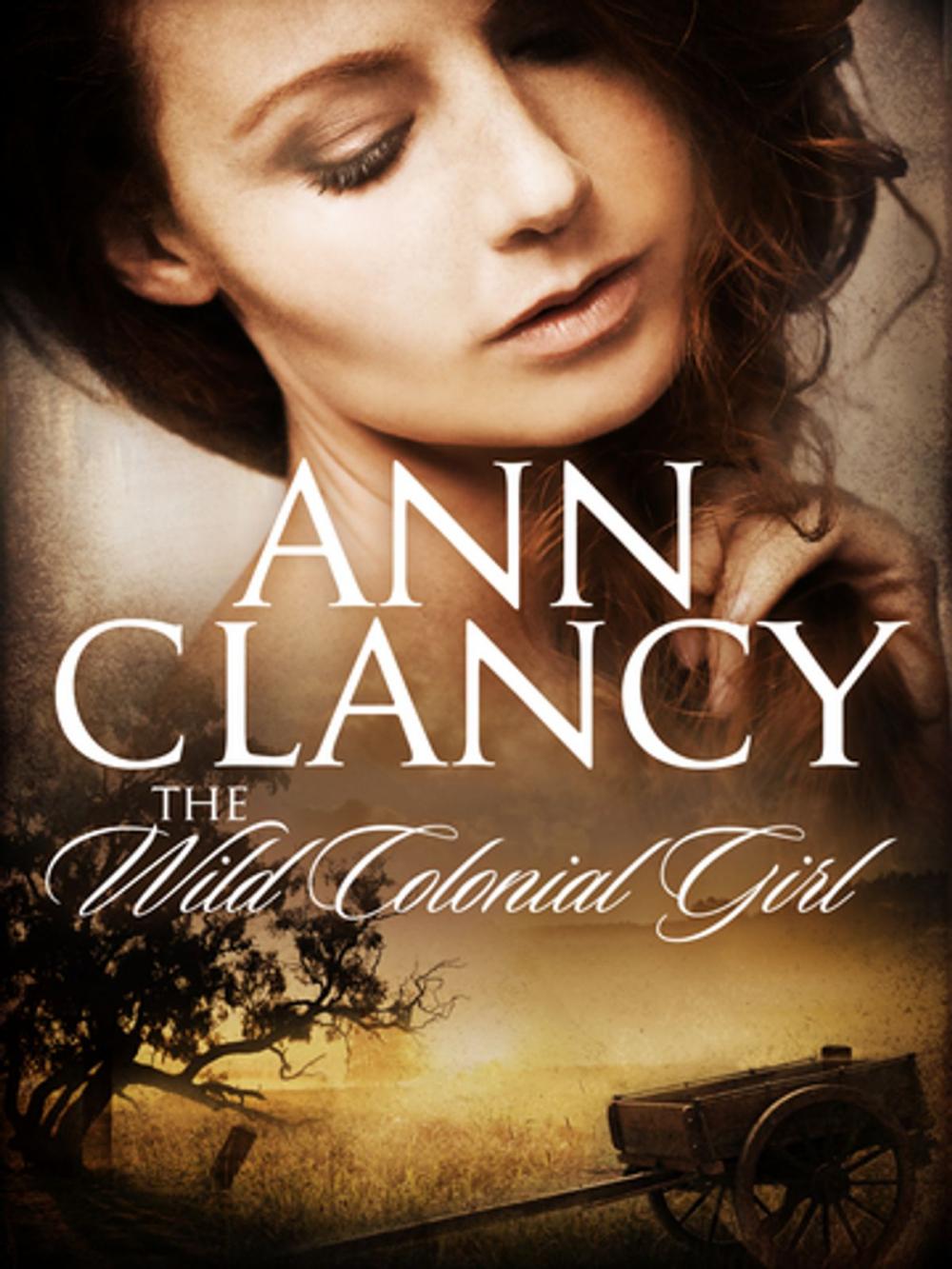 Big bigCover of The Wild Colonial Girl: Book 1