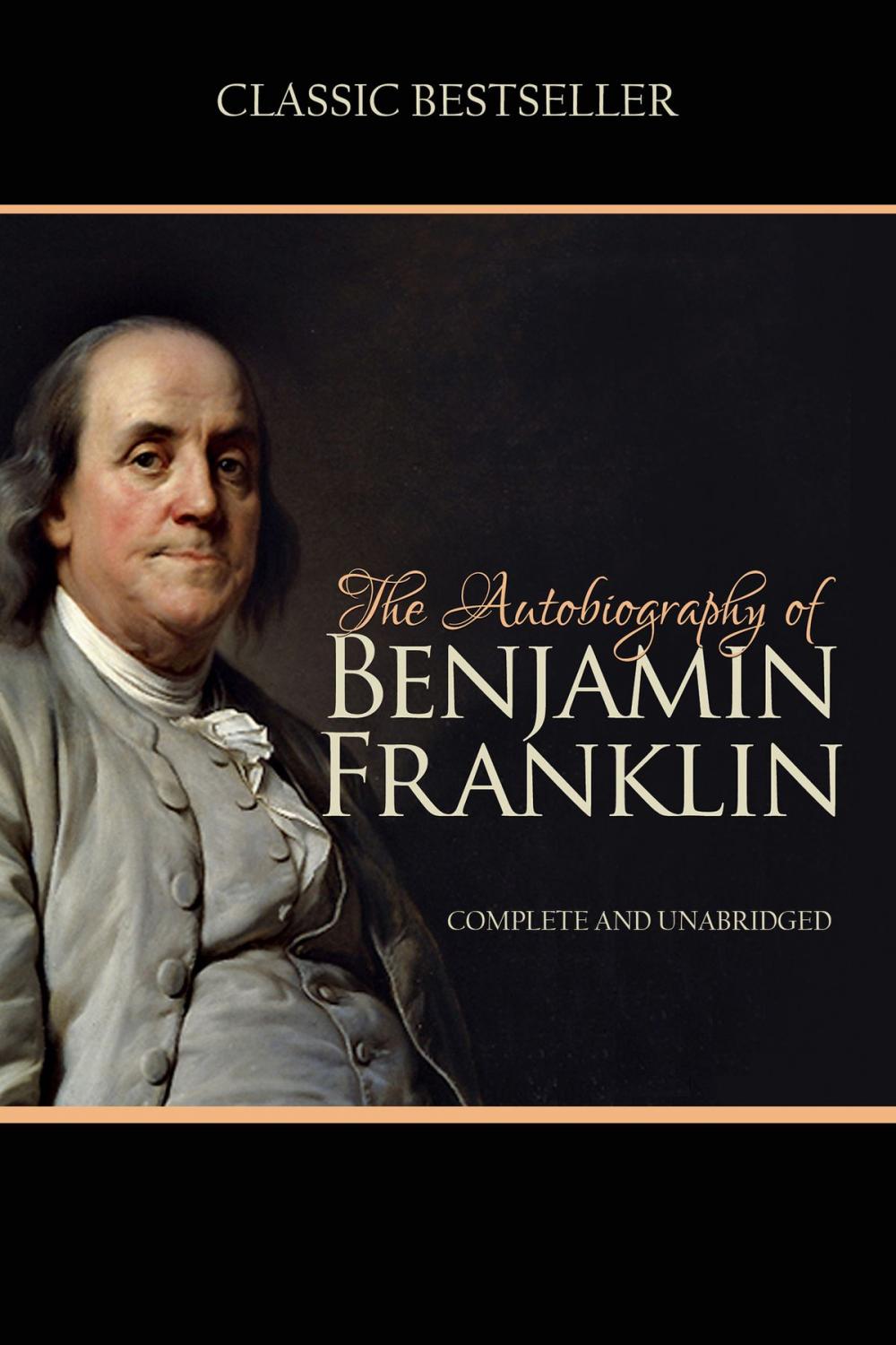 Big bigCover of The Autobiography of Benjamin Franklin