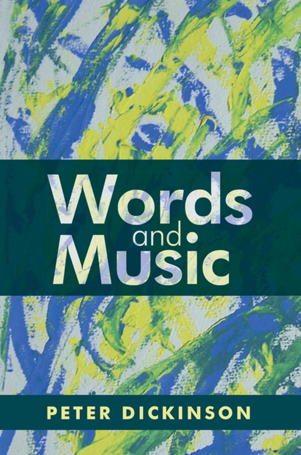 Big bigCover of Peter Dickinson: Words and Music