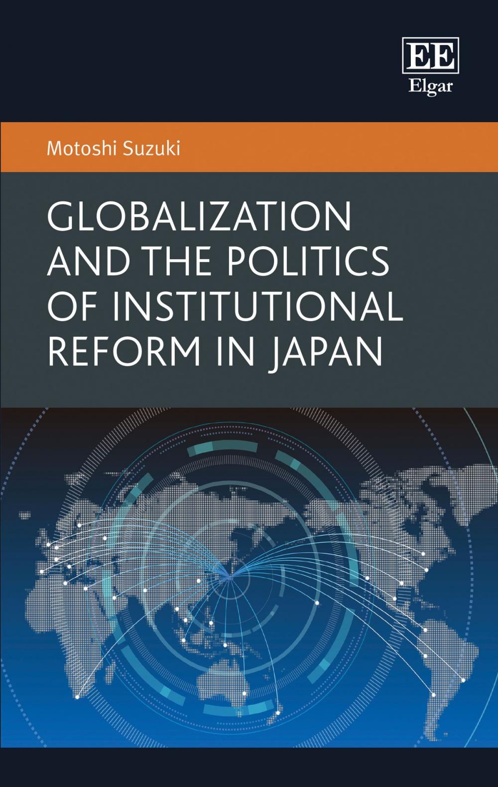 Big bigCover of Globalization and the Politics of Institutional Reform in Japan