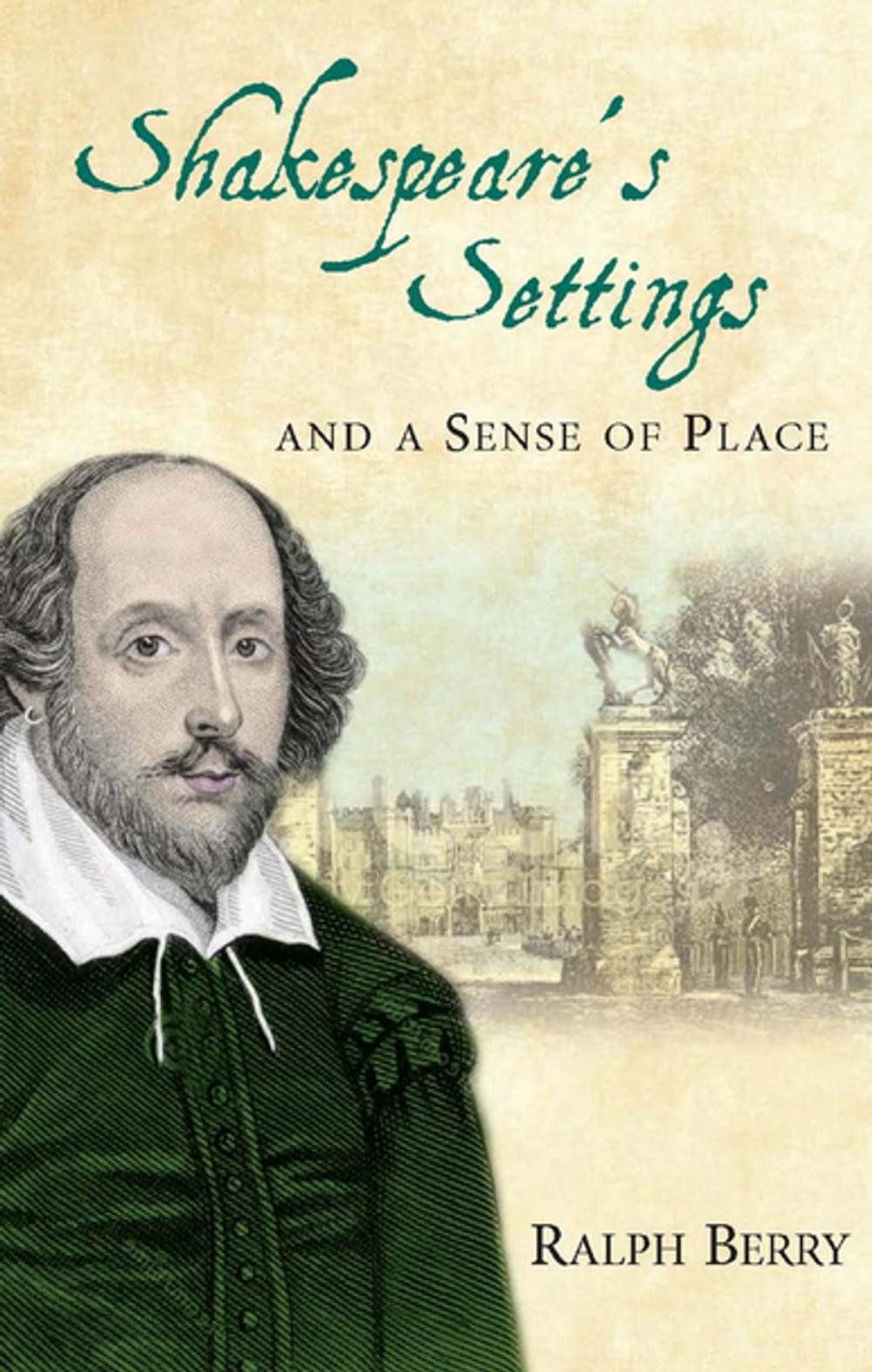 Big bigCover of Shakespeares Settings and a Sense of Place