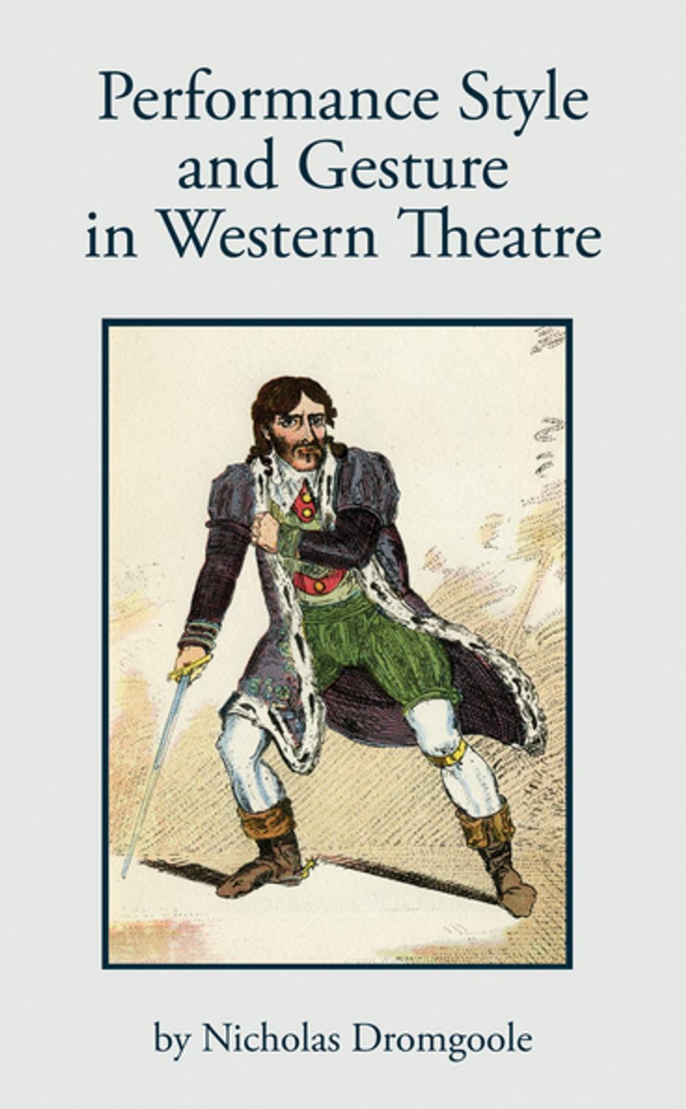 Big bigCover of Performance, Style and Gesture in Western Theatre