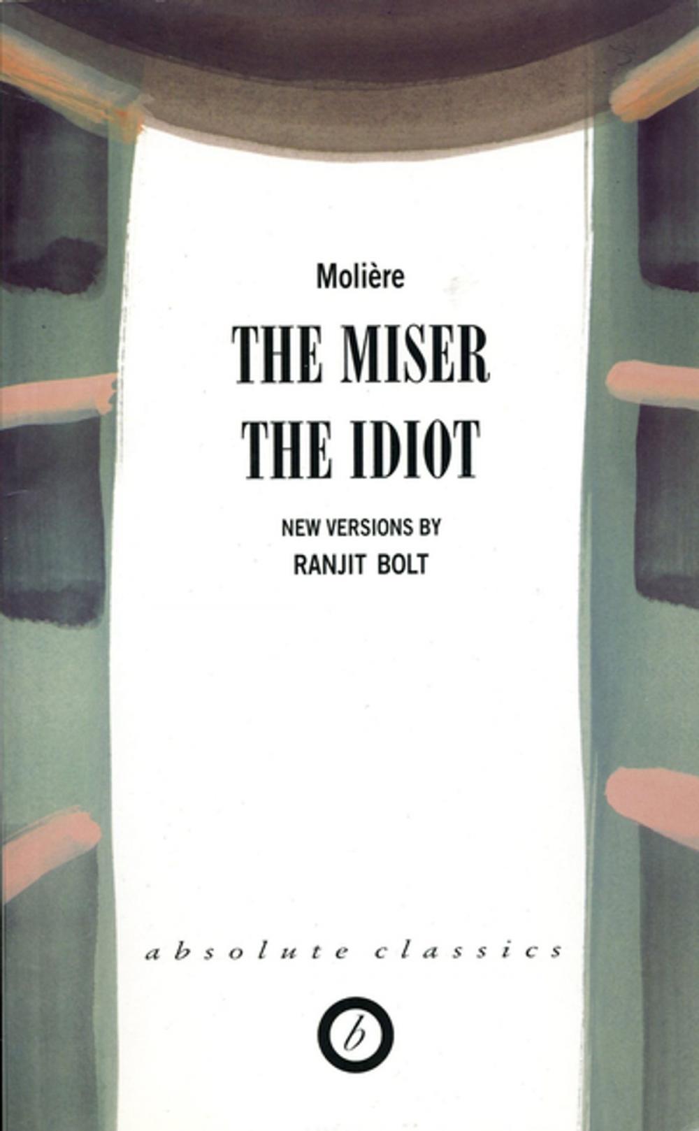 Big bigCover of The Miser/The Idiot