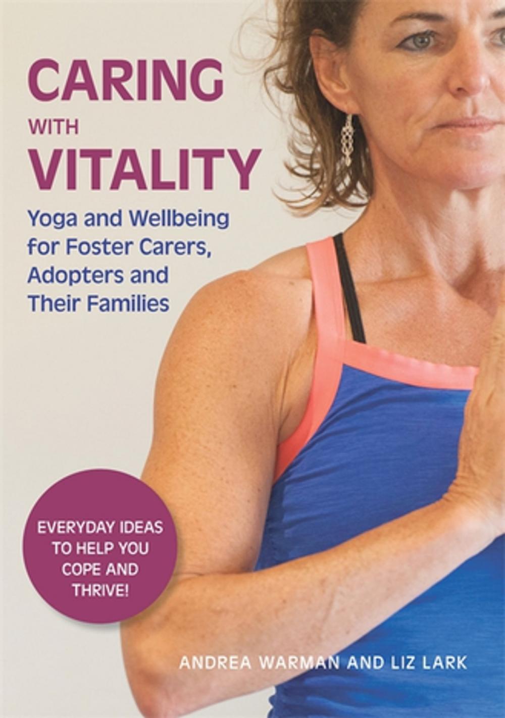 Big bigCover of Caring with Vitality - Yoga and Wellbeing for Foster Carers, Adopters and Their Families