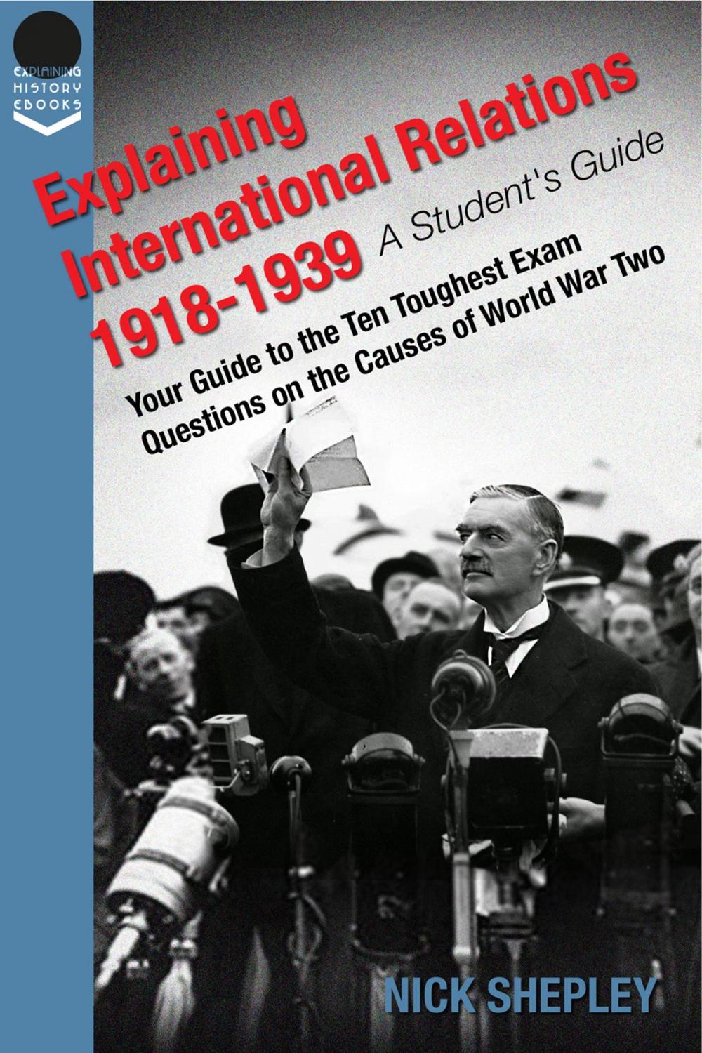 Big bigCover of Explaining International Relations 1918-1939