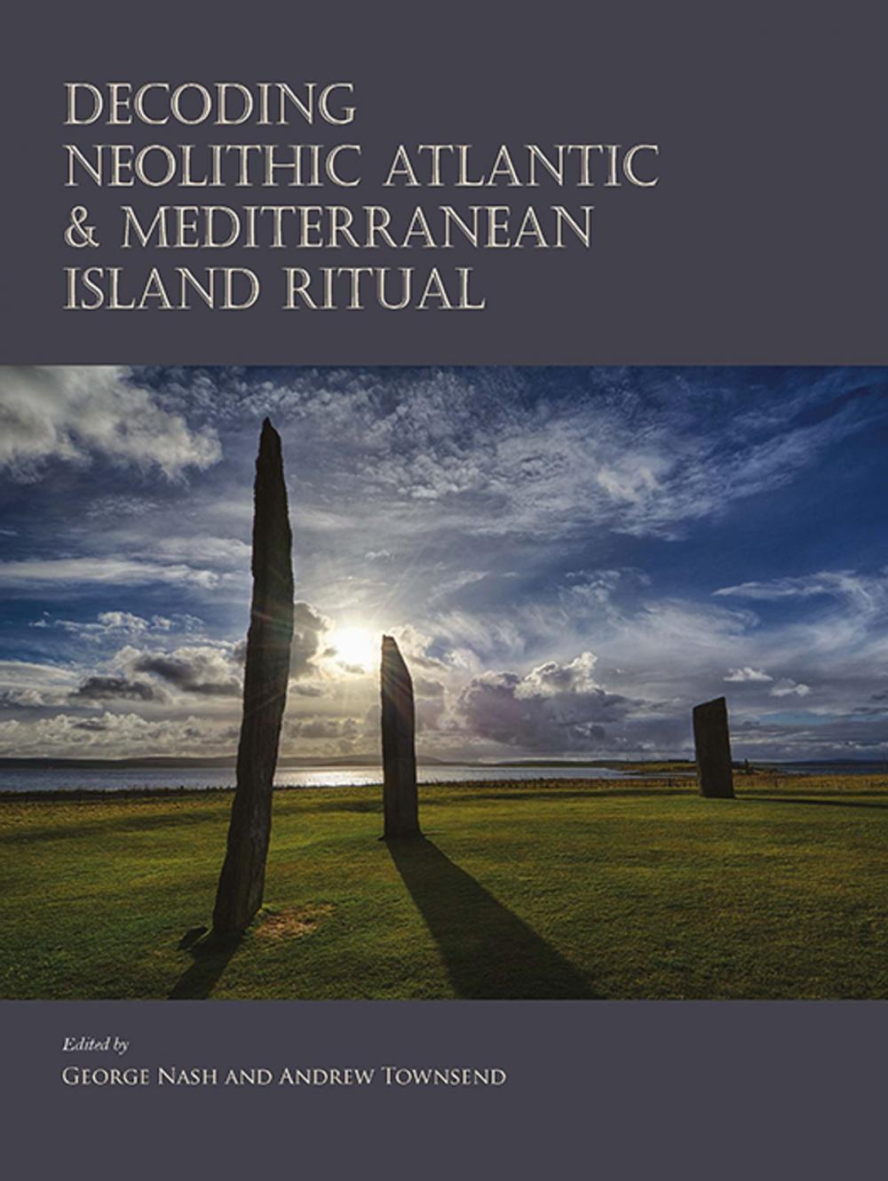 Big bigCover of Decoding Neolithic Atlantic and Mediterranean Island Ritual