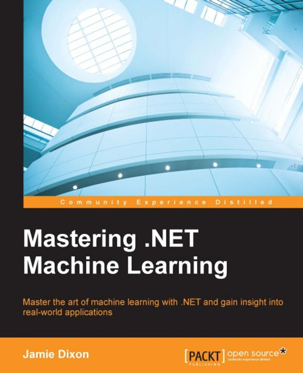 Big bigCover of Mastering .NET Machine Learning