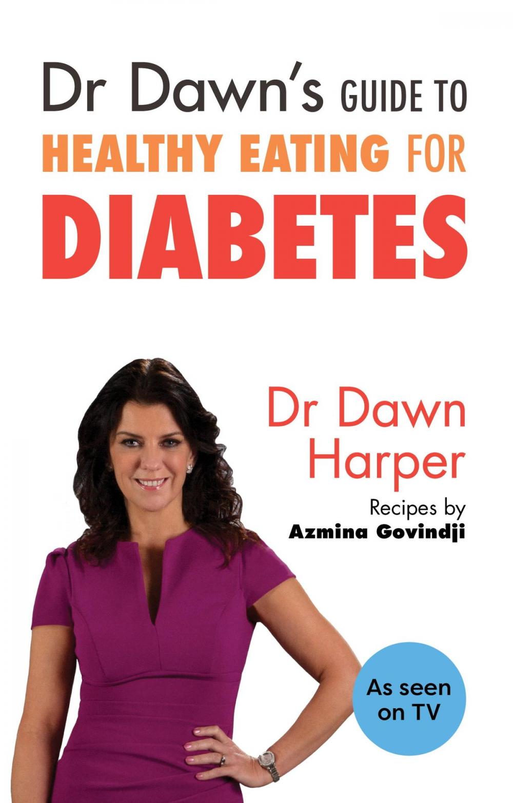 Big bigCover of Dr Dawn's Guide to Healthy Eating for Diabetes