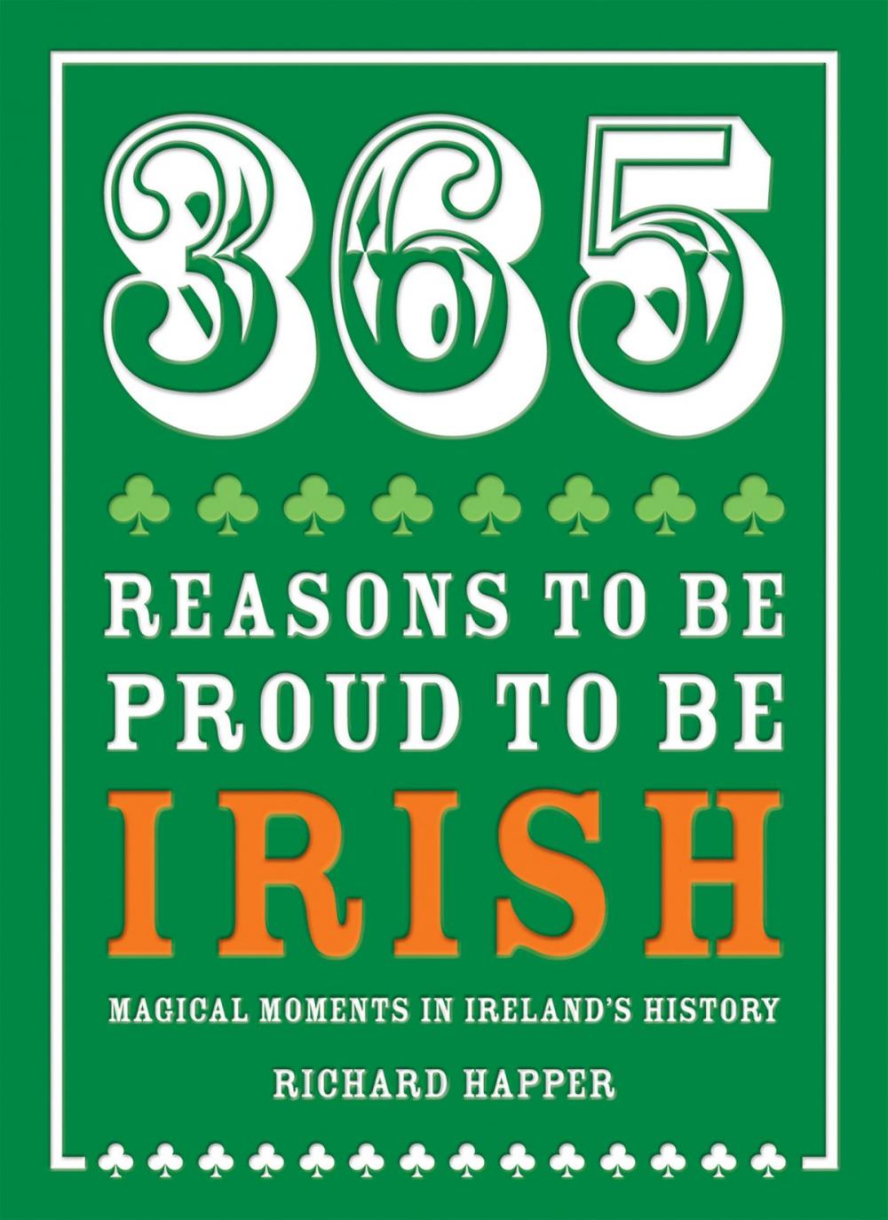 Big bigCover of 365 Reasons to be Proud to be Irish