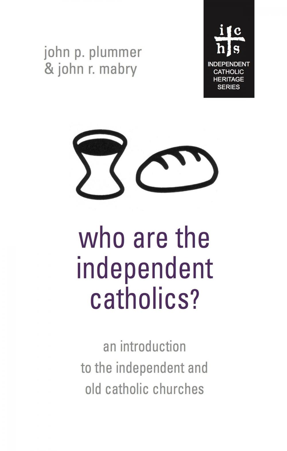 Big bigCover of Who Are The Independent Catholics?