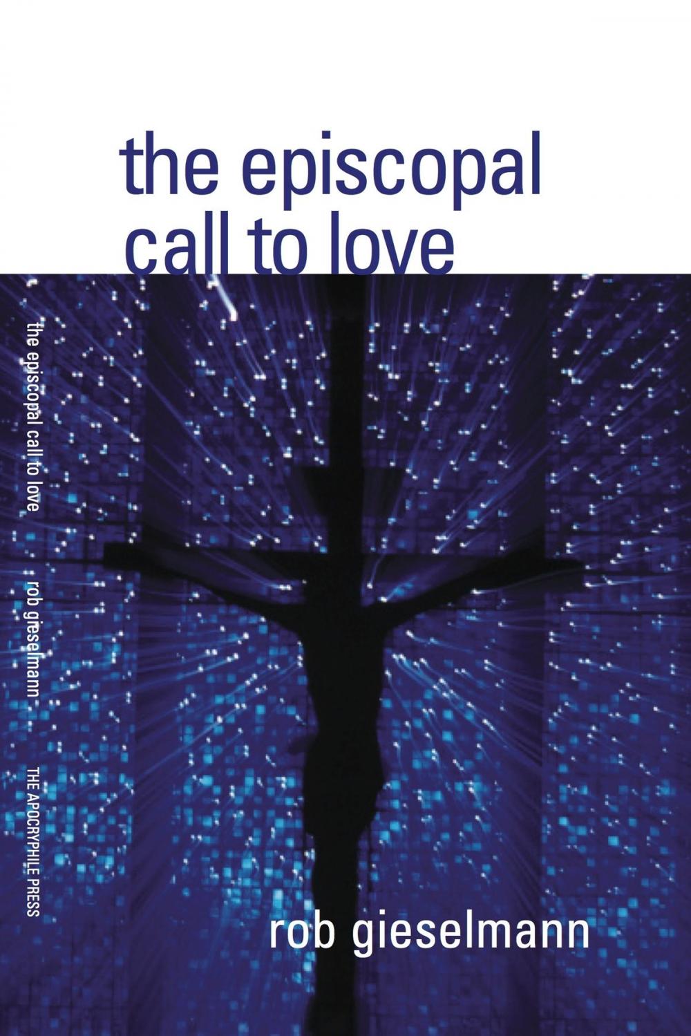 Big bigCover of The Episcopal Call to Love