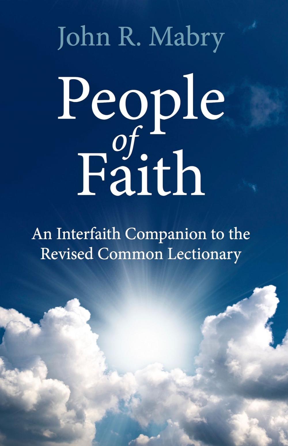 Big bigCover of People of Faith: An Interfaith Companion to the Revised Common Lectionary