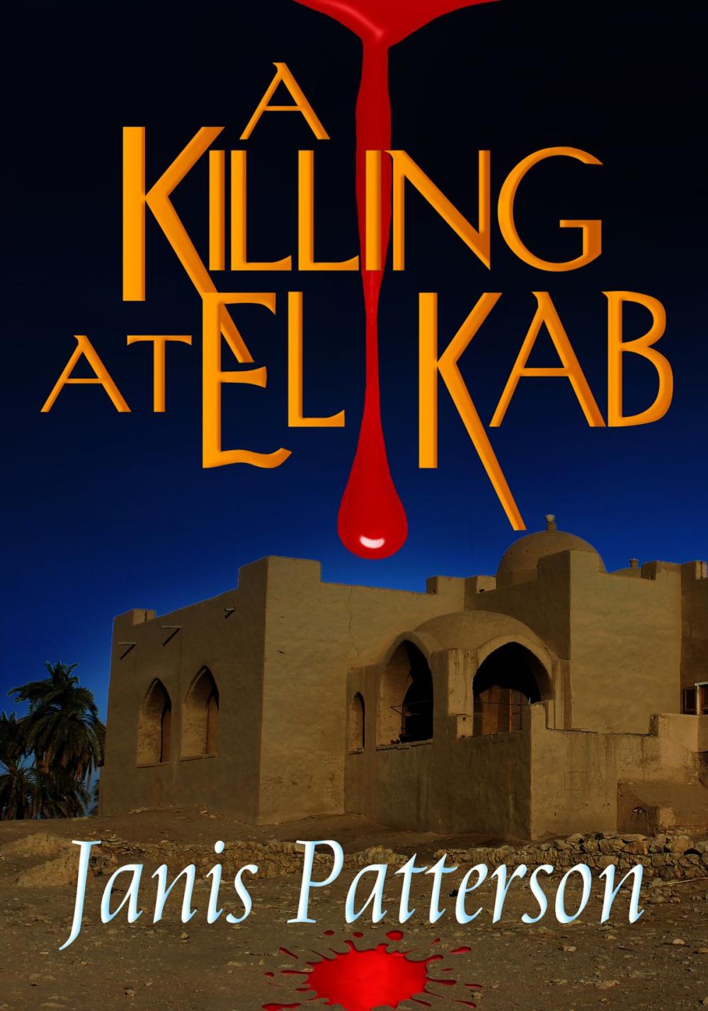Big bigCover of A Killing at El Kab