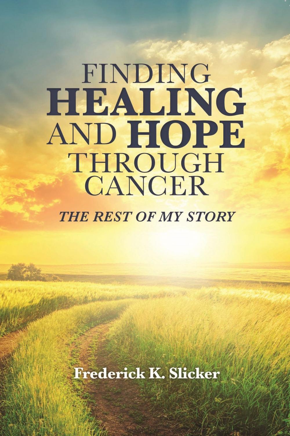 Big bigCover of Finding Healing and Hope Through Cancer