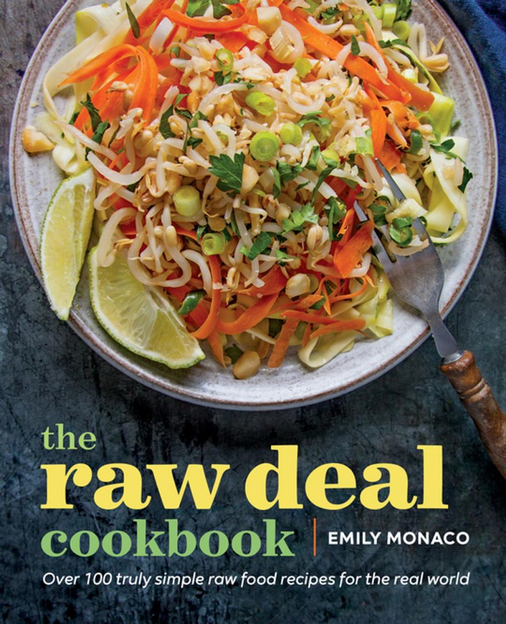 Big bigCover of The Raw Deal Cookbook