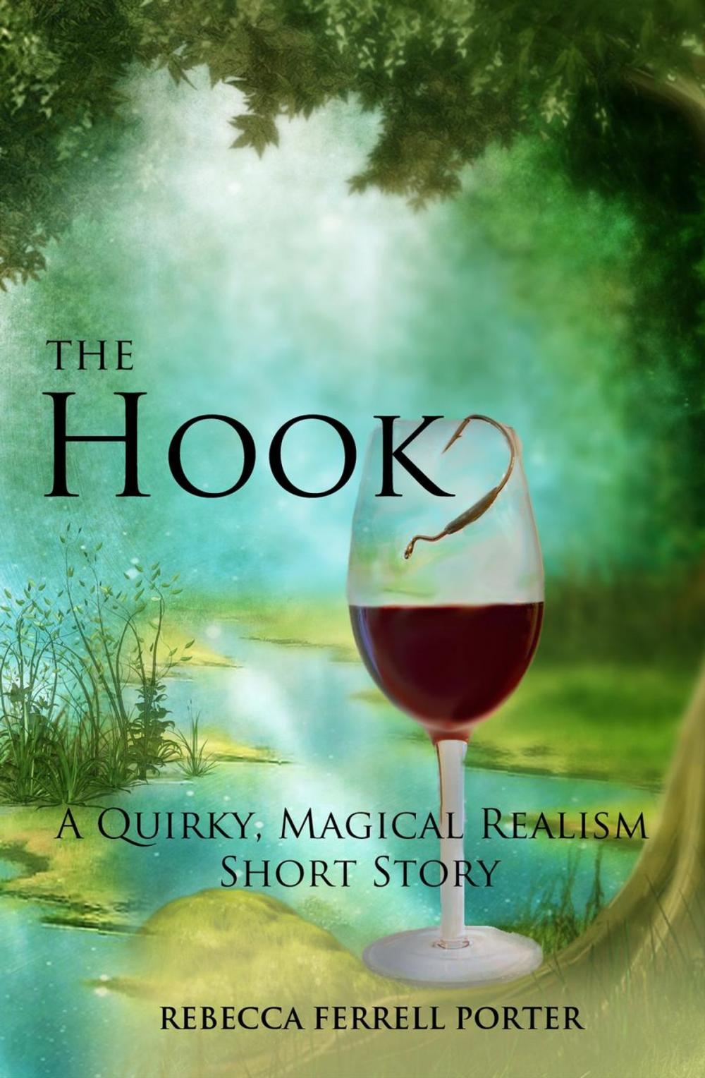 Big bigCover of The Hook, A Quirky Magical Realism Short Story