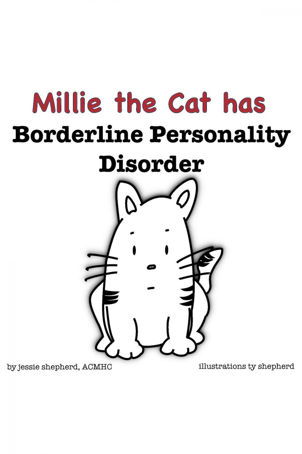 Big bigCover of Millie the Cat has Borderline Personality Disorder